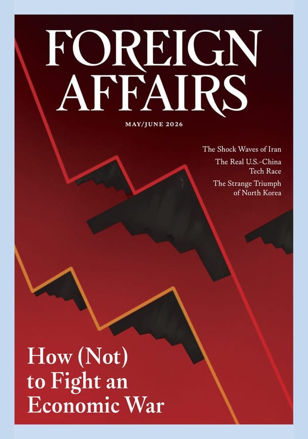 《Foreign Affairs》2026 年 5/6 月号目录综述