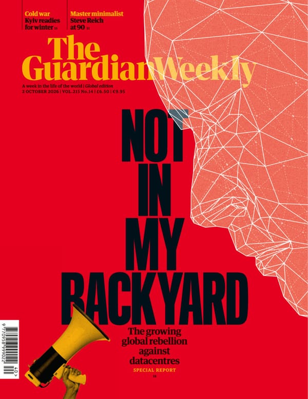 《The Guardian Weekly》2026年10月2日刊:全球掀起数据中心抵制潮